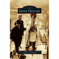 Irish Denver - Hardcover