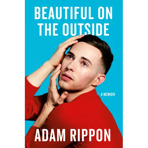 Beautiful on the Outside: A Memoir - Hardcover