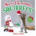 Merry Christmas, Squirrels! - Hardcover