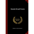 Rumely Oil-pull Tractor - Paperback