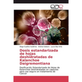 Dosis estandarizada de hojas deshidratadas de Kalanchoe Daigremontiana - Paperback