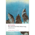 The Call of the Wild, White Fang, and Other Stories - Paperback