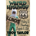 Weird Highway: Illinois - Paperback