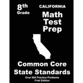 California 8th Grade Math Test Prep: Common Core Learning Standards - Paperback