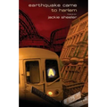 Earthquake Came to Harlem - Paperback