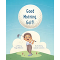 Good Morning, Golf! - Paperback