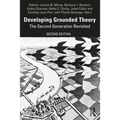 Developing Grounded Theory: The Second Generation Revisited - Paperback