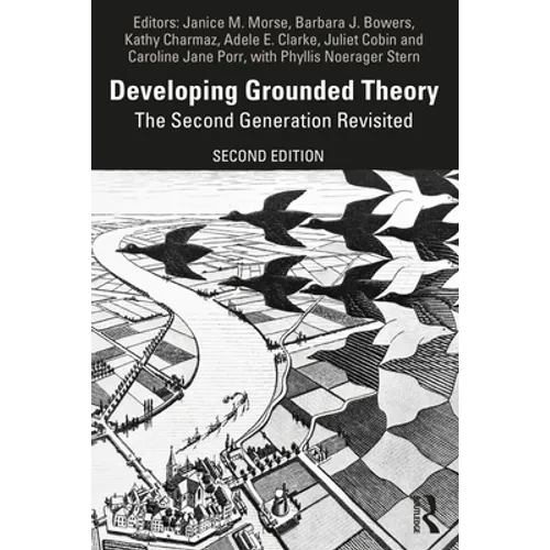 Developing Grounded Theory: The Second Generation Revisited - Paperback
