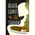 Death Leaves the Station - Paperback