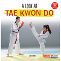 A Look at Tae Kwon Do - Paperback