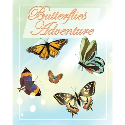 Butterflies Adventure: Children's books about Bullying/Friendship/Diversity/Kindness Accepting Differences and Being Inclusive - Paperback