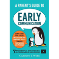 A Parent's Guide To Early Communication - Paperback