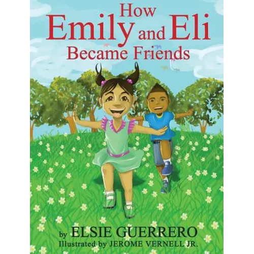 How Emily and Eli Became Friends - Hardcover