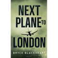 Next Plane to London - Paperback