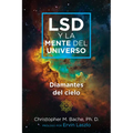 LSD Y La Mente del Universo: Diamantes del Cielo - Paperback