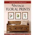 30 Ready-to-Frame 8x10 Vintage Floral Prints - Paperback