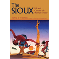 The Sioux: Life and Customs of a Warrior Society - Paperback