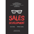 Sales Development: Cracking the Code of Outbound Sales - Paperback