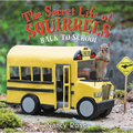 The Secret Life of Squirrels: Back to School! - Hardcover