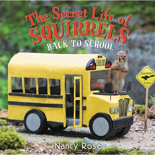 The Secret Life of Squirrels: Back to School! - Hardcover