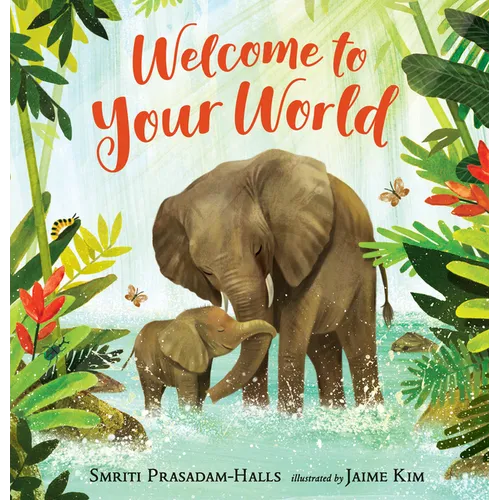 Welcome to Your World - Hardcover