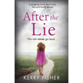 After the Lie: A gripping novel about love, loss and family secrets - Paperback