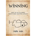 Winning: Create The Life You Deserve Through Charm, Magnetism & Strategy - Paperback