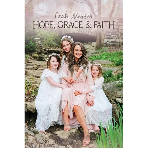 Hope, Grace & Faith - Hardcover