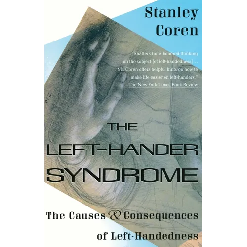 The Left-Hander Syndrome: The Causes and Consequences of Left-Handedness - Paperback