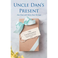 Uncle Dan's Present - Paperback