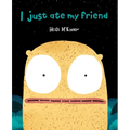 I Just Ate My Friend - Paperback