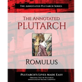 The Annotated Plutarch - Romulus - Paperback