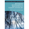 Rethinking Environmental Education in a Climate Change Era: Weather Learning in Early Childhood - Paperback