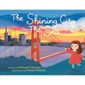 The Shining City by the Sea - Paperback