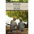 Folks Around Here - Hardcover