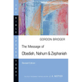The Message of Obadiah, Nahum & Zephaniah - Paperback