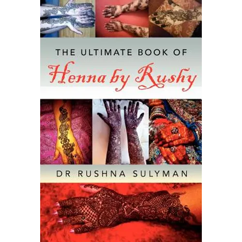 The Ultimate Book of Henna by Rushy - Paperback
