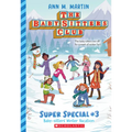 Baby-Sitters' Winter Vacation (the Baby-Sitters Club: Super Special #3): Volume 3 - Paperback