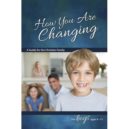 How You Are Changing: For Boys 9-11 - Learning about Sex - Paperback