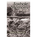 Foxhole Memoirs - Hardcover