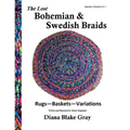The Lost Bohemian and Swedish Braids: Rugs, Baskets, Variations - Paperback