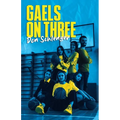Gaels on Three - Paperback