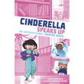 Cinderella Speaks Up: An Untraditional Graphic Novel - Paperback