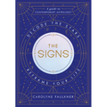 The Signs: Decode the Stars, Reframe Your Life - Hardcover