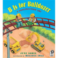 B Is for Bulldozer: A Construction ABC - Paperback