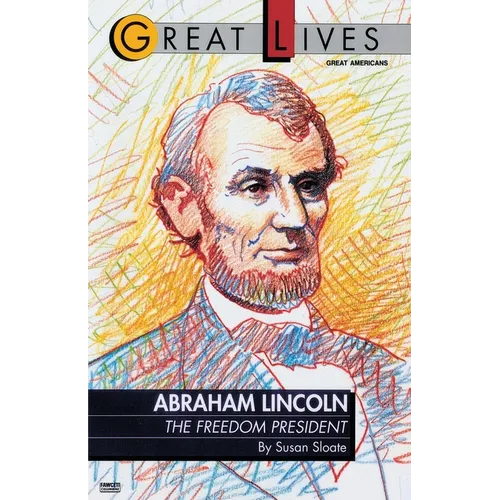 Abraham Lincoln: The Freedom President - Paperback