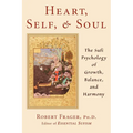 Heart, Self, & Soul: The Sufi Approach to Growth, Balance, and Harmony - Paperback