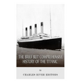The Brief but Comprehensive History of the Titanic - Paperback