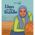 Lion on the Inside: How One Girl Changed Basketball - Hardcover