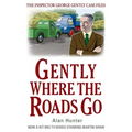 Gently Where the Roads Go - Paperback